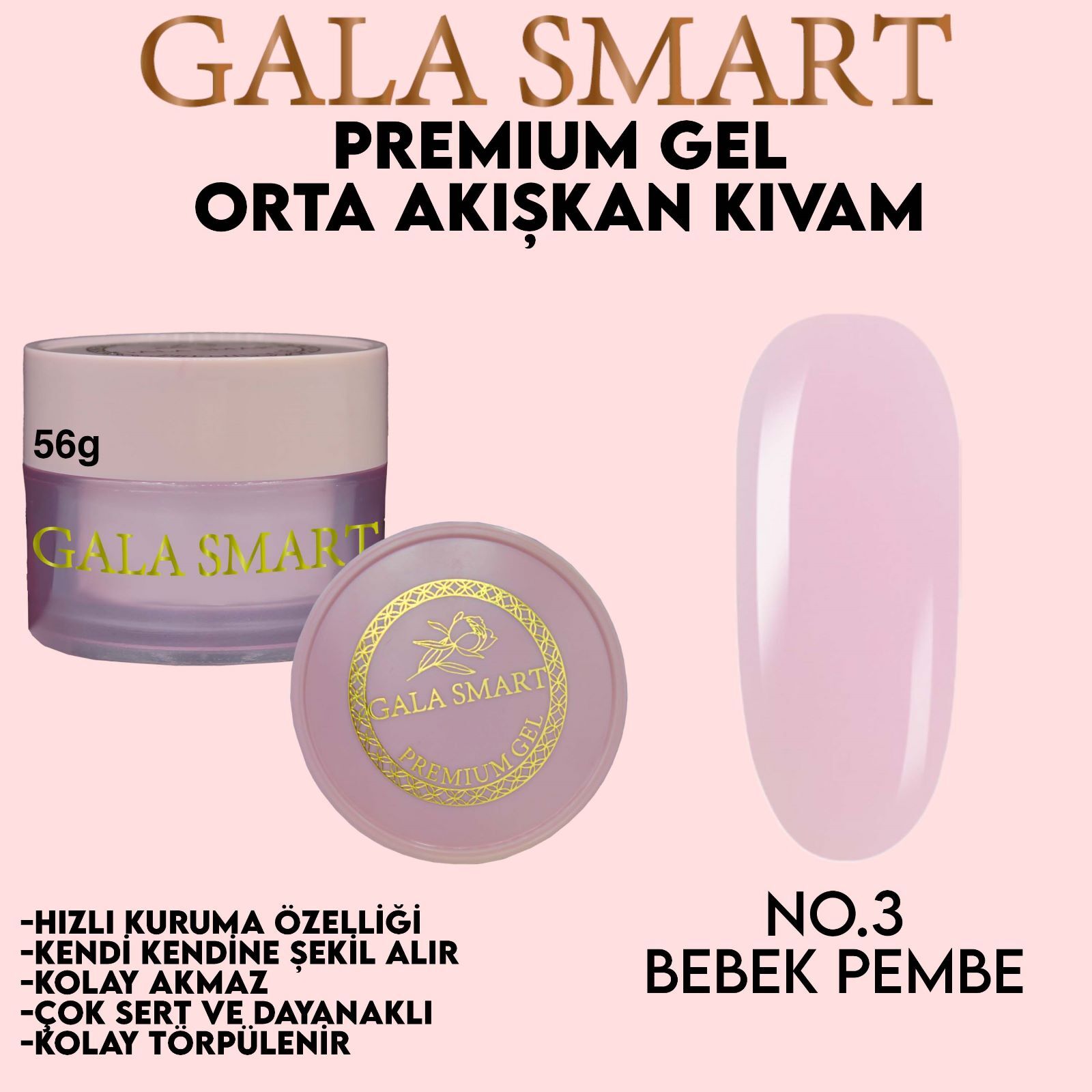 GALA SMART - PREMİUM JEL 56g - NO:03